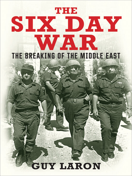 Title details for The Six Day War by Guy Laron - Available